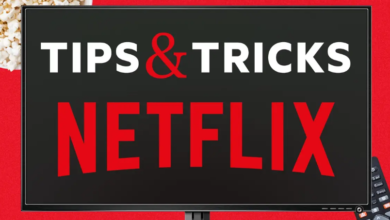Photo of Streaming tricks and tips for Netflix